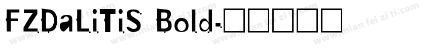 FZDaLiTiS Bold字体转换